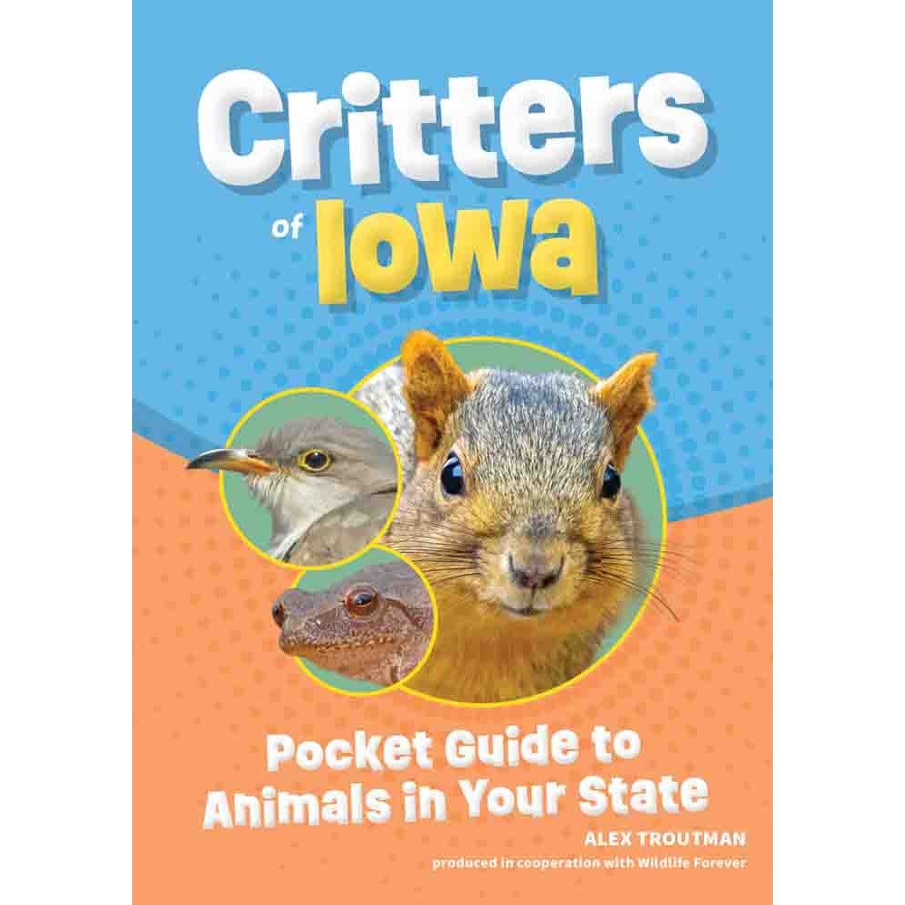 Critters of Iowa 2nd Edition