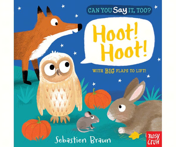Can you say it, too? Hoot! Hoot!
